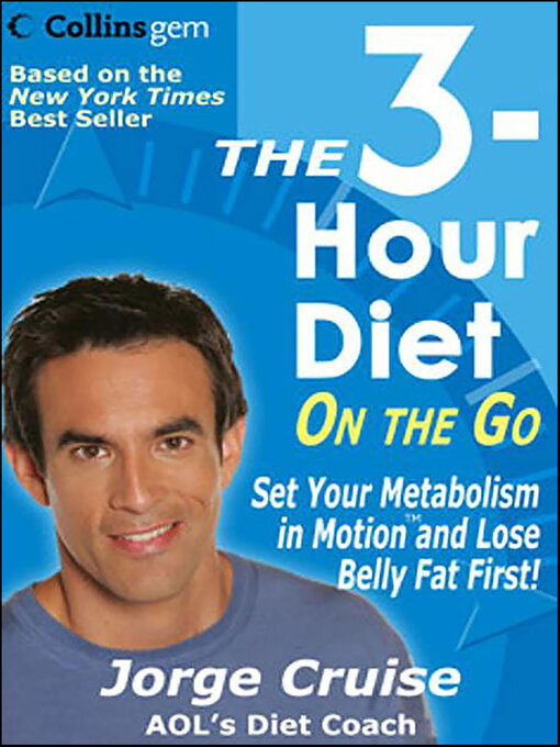 Title details for The 3-Hour Diet On the Go by Jorge Cruise - Available